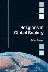 Book cover of Religions in Global Society by Peter Beyer