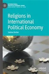Book cover of Religions in International Political Economy by Sabine Dreher