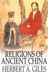 Book cover of Religions of Ancient China by Herbert A. Giles