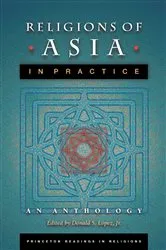 Book cover of Religions of Asia in Practice by Donald S. Lopez