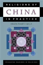 Book cover of Religions of China in Practice by Donald S. Lopez