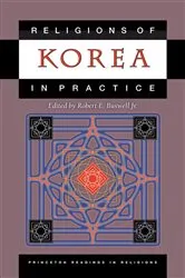 Book cover of Religions of Korea in Practice by Robert E. Buswell