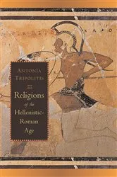 Book cover of Religions of the Hellenistic-Roman Age by Antonia Tripolitis