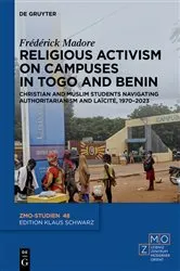 Book cover of Religious Activism on Campuses in Togo and Benin by Frédérick Madore