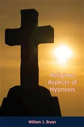 Book cover of Religious Aspects of Hypnosis by William J. Bryan