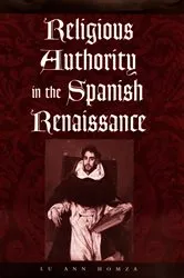 Book cover of Religious Authority in the Spanish Renaissance by Unknown