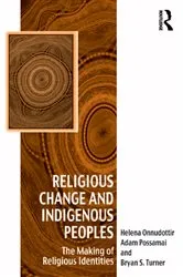 Book cover of Religious Change and Indigenous Peoples by Helena Onnudottir