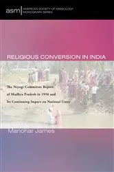 Book cover of Religious Conversion in India by Manohar James