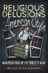 Book cover of Religious Delusions, American Style by Unknown