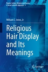 Book cover of Religious Hair Display and Its Meanings by Innes, Jr, William C.