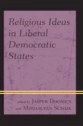 Book cover of Religious Ideas in Liberal Democratic States by Jasper Doomen