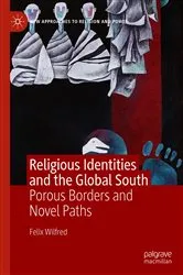 Book cover of Religious Identities and the Global South by Felix Wilfred