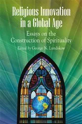 Book cover of Religious Innovation in a Global Age by George N. Lundskow