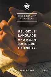 Book cover of Religious Language and Asian American Hybridity by Julius-Kei Kato