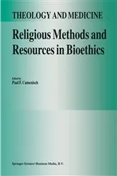 Book cover of Religious Methods and Resources in Bioethics by P.F. Camenisch