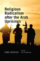 Book cover of Religious Radicalism after the Arab Uprisings by Jon B. Alterman