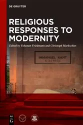 Book cover of Religious Responses to Modernity by Yohanan Friedmann