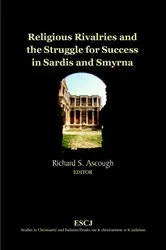 Book cover of Religious Rivalries and the Struggle for Success in Sardis and Smyrna by Richard S. Ascough