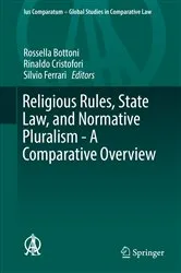 Book cover of Religious Rules, State Law, and Normative Pluralism - A Comparative Overview by Rossella Bottoni