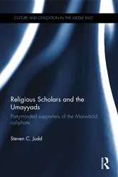 Book cover of Religious Scholars and the Umayyads by Steven Judd