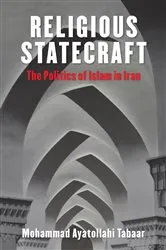 Book cover of Religious Statecraft by Mohammad Ayatollahi Tabaar