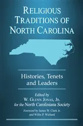 Book cover of Religious Traditions of North Carolina by Jonas, W. Glenn, Jr.