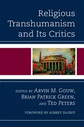 Book cover of Religious Transhumanism and Its Critics by Unknown