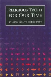 Book cover of Religious Truth for Our Time by W. Montgomery Watt