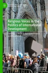 Book cover of Religious Voices in the Politics of International Development by Paul J. Nelson