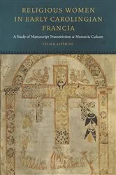 Book cover of Religious Women in Early Carolingian Francia by Felice Lifshitz