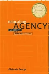 Book cover of Relocating Agency by Olakunle George