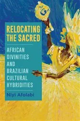 Book cover of Relocating the Sacred by Niyi Afolabi