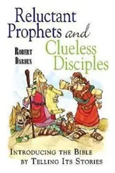 Book cover of Reluctant Prophets and Clueless Disciples by Robert Darden
