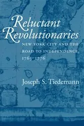 Book cover of Reluctant Revolutionaries by Joseph S. Tiedemann