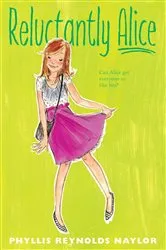 Book cover of Reluctantly Alice by Phyllis Reynolds Naylor