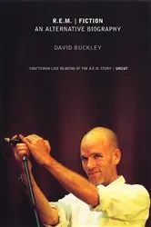 Book cover of R.E.M. Fiction by David Buckley