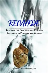 Book cover of Remade by Barbara Heslop-Mickens