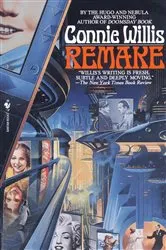 Book cover of Remake by Connie Willis