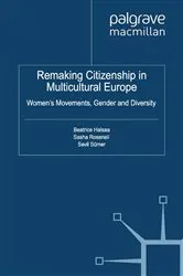 Book cover of Remaking Citizenship in Multicultural Europe by B. Halsaa