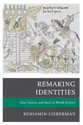 Book cover of Remaking Identities by Benjamin Lieberman