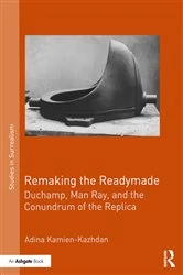 Book cover of Remaking the Readymade by Adina Kamien-Kazhdan