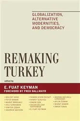 Book cover of Remaking Turkey by Fuat E. Keyman