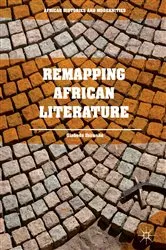 Book cover of Remapping African Literature by Olabode Ibironke