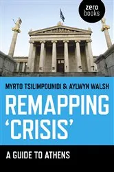Book cover of Remapping 'Crisis' by Myrto Tsilimpounidi
