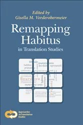 Book cover of Remapping Habitus in Translation Studies by Gisella M. Vorderobermeier