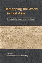 Book cover of Remapping the World in East Asia by Mario Cams
