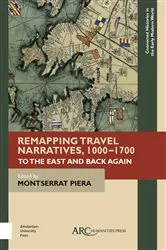 Book cover of Remapping Travel Narratives, 1000-1700 by Montserrat Piera