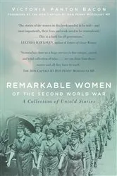 Book cover of Remarkable Women of the Second World War by Victoria Panton Bacon