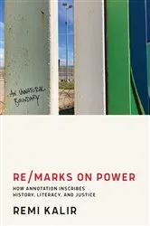 Book cover of Re/Marks on Power by Remi Kalir