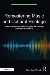 Book cover of Remastering Music and Cultural Heritage by Stephen Bruel